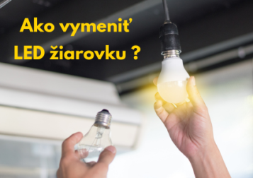Ako vymeniť LED žiarovku