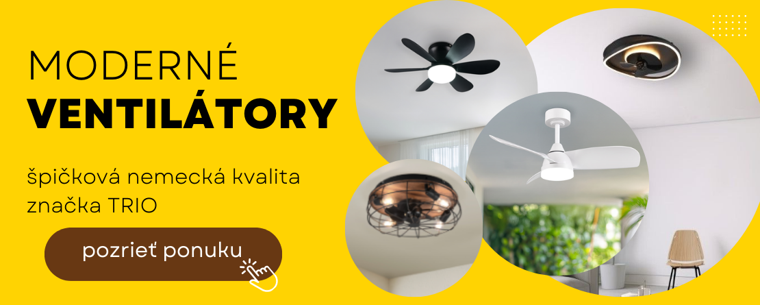 Moderné ventilátory od nemeckého výrobcu TRIO Lighting