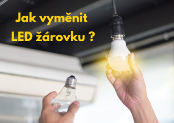 Jak vyměnit LED žárovku